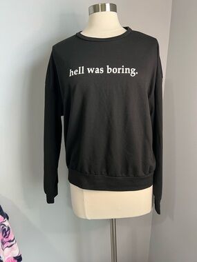 Shein Size L Black Long Sleeve Sweatshirt Graphic Print - Hell Was Boring